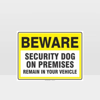 Security Dog on Premises Sign
